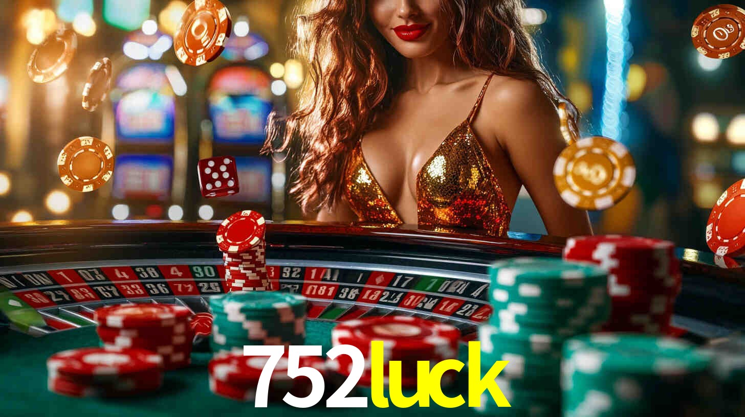Welcome Bonus 752luck